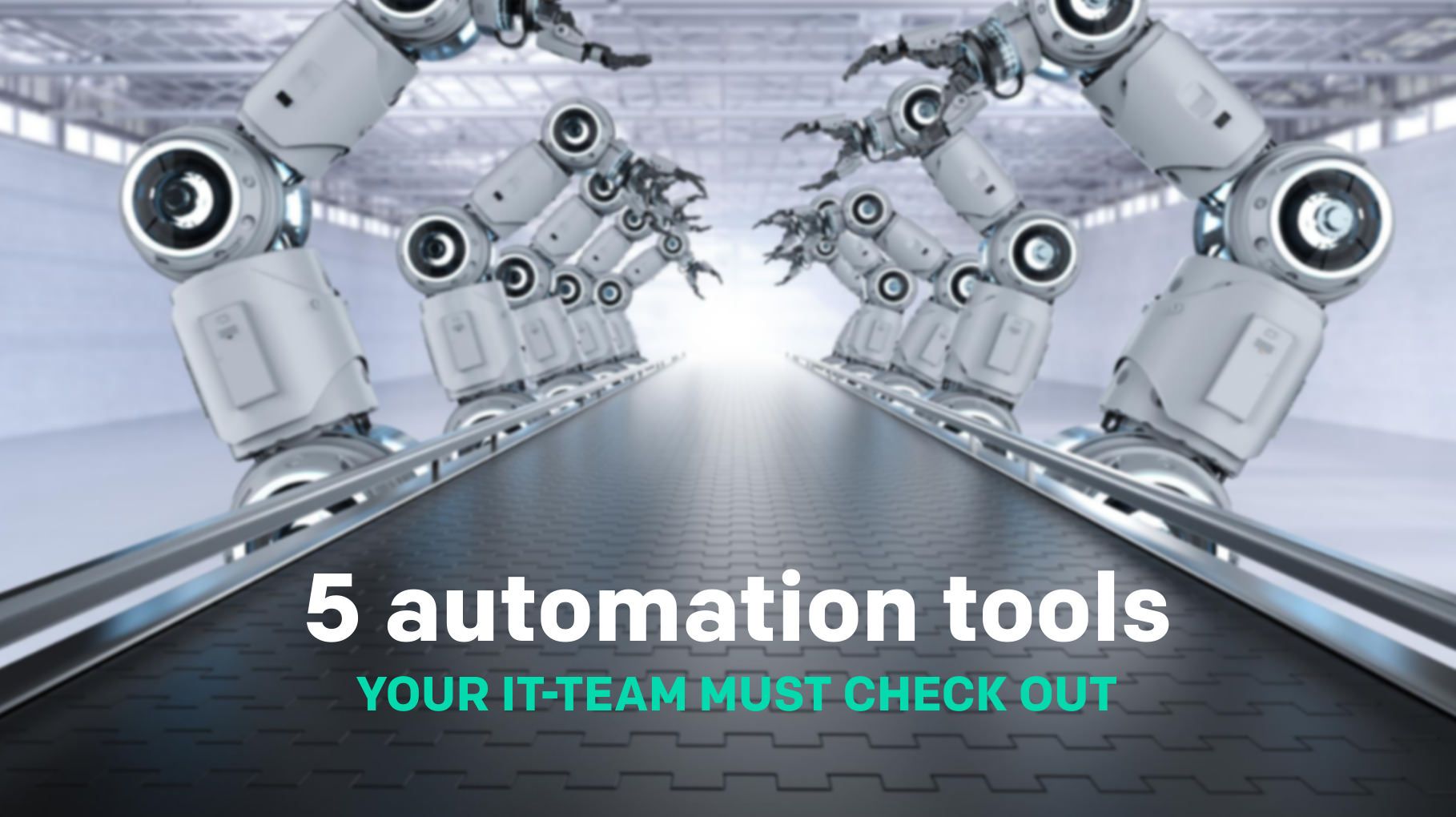 5 IT automation tools your team must check out