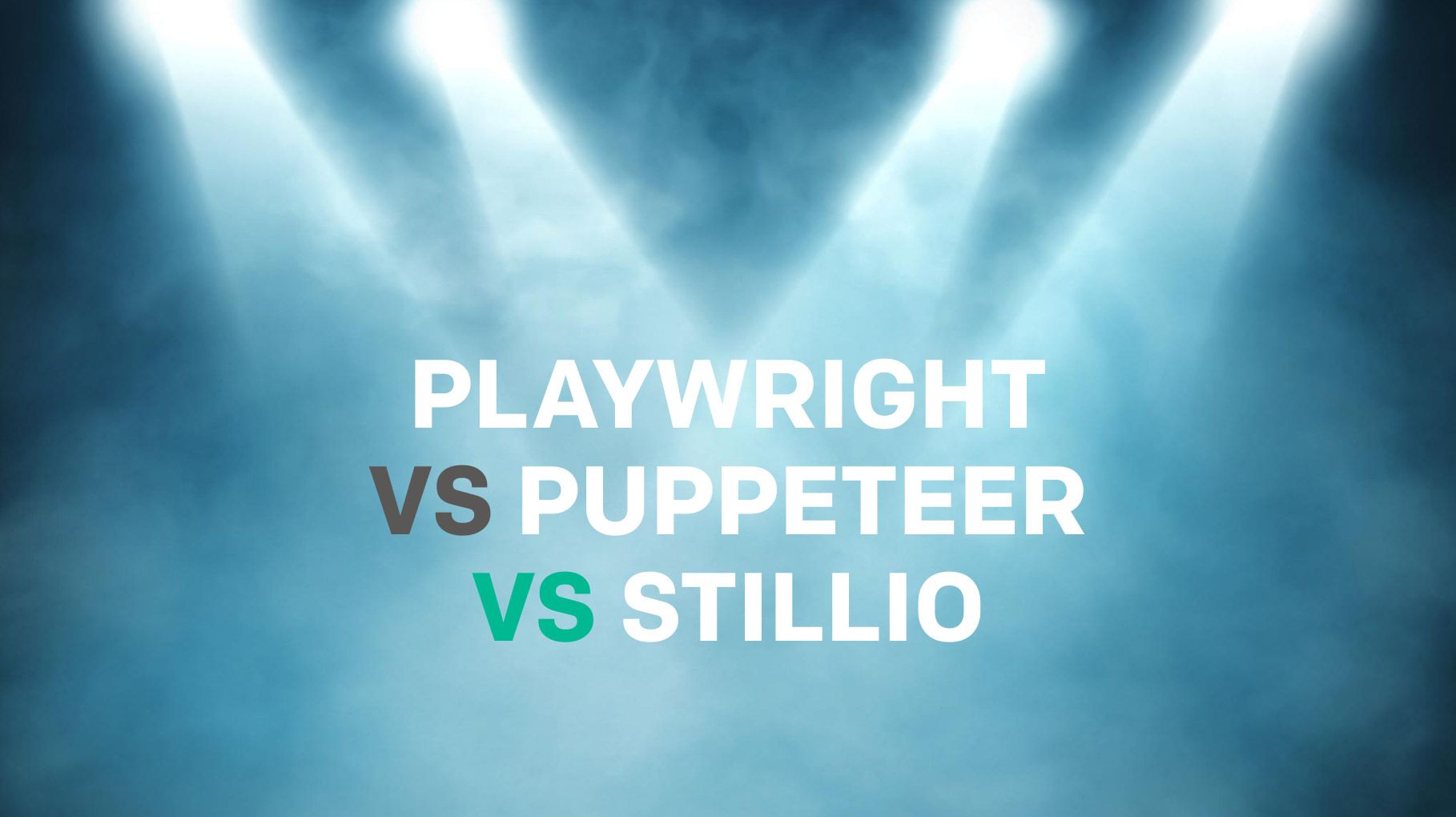 Playwright vs Puppeteer vs Stillio