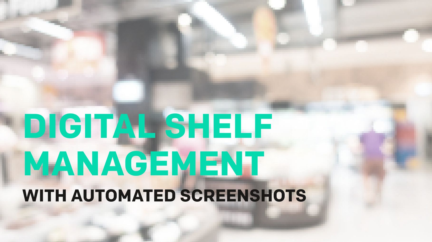 Optimizing digital shelf management with automated screenshots