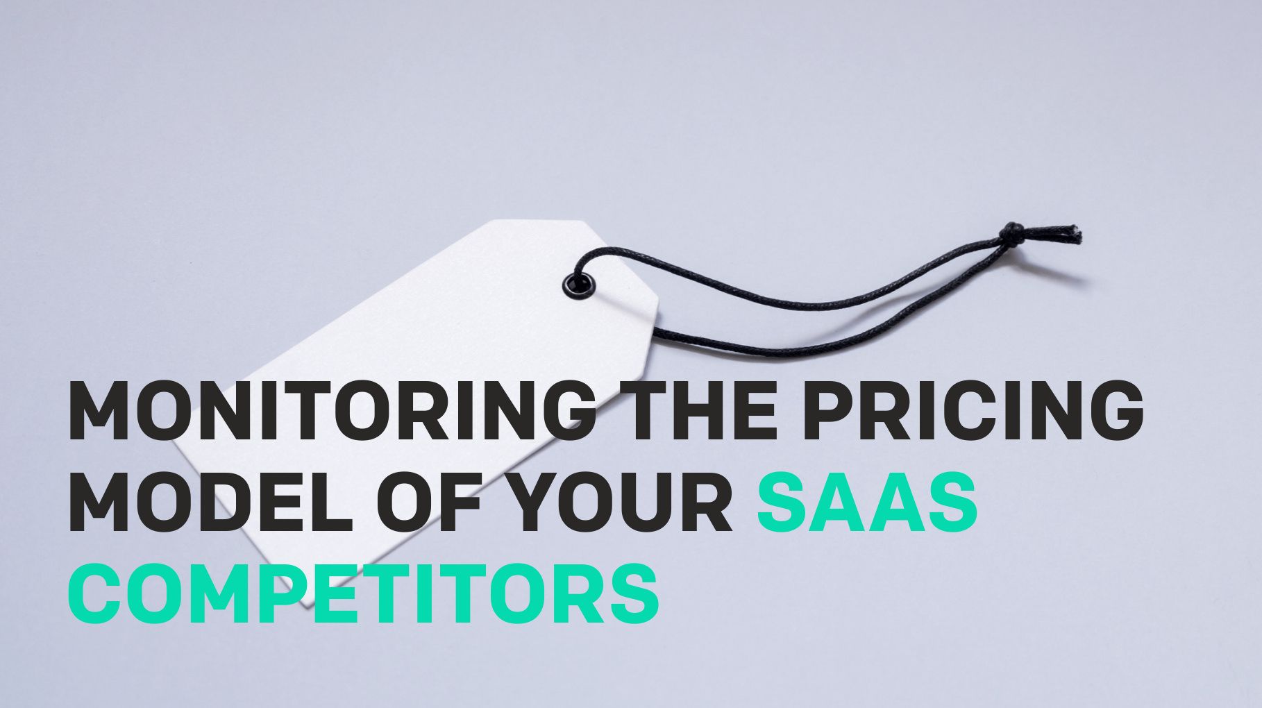 Monitoring the pricing model of your SAAS competitors
